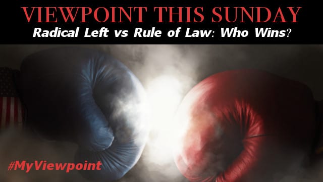 ? Radical Left vs Rule of Law