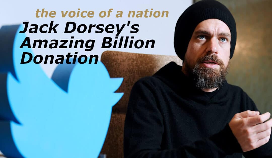 Jack Dorsey’s Amazing $1 Billion COVID-19 Donation