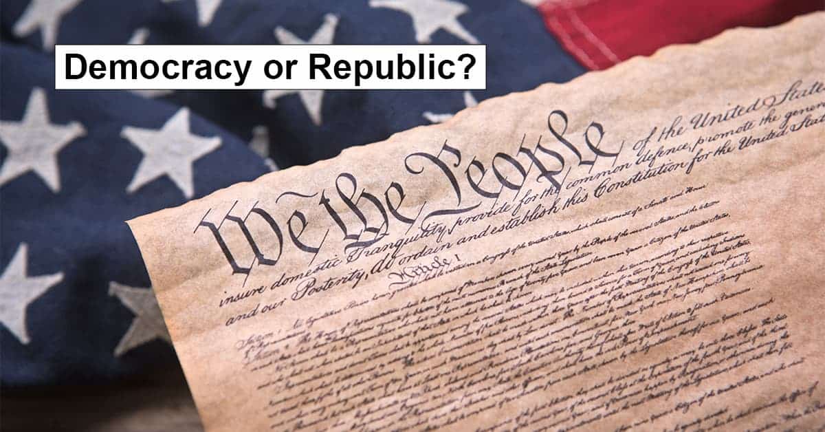 Democracy or Republic? What’s the Difference?