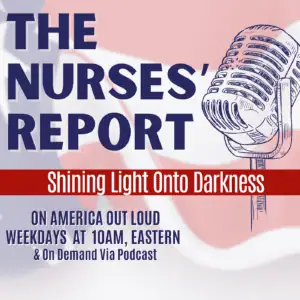 The Nurses Report on America Out Loud